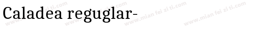 Caladea reguglar字体转换